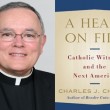 Archbishop_Charles_J_Chaput_A_Heart_on_Fire_Catholic_Witness_and_the_Next_America_CNA_US_Catholic_News_3_22_12