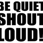 Be+Quiet+Shout+Loud+logo1
