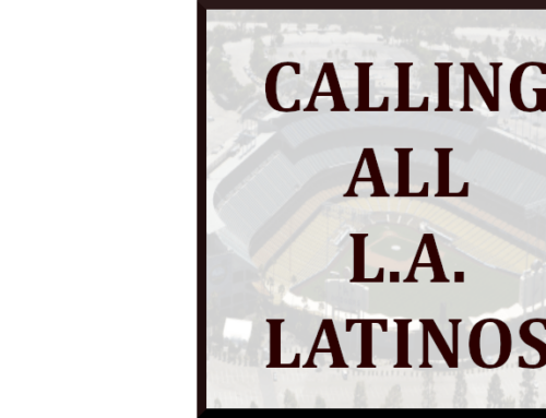 L.A. LATINOS:  SAY NO TO DODGERS “SISTERS” GAME
