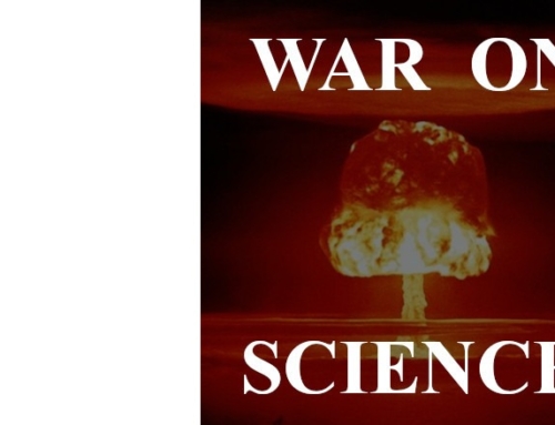 THE WAR ON SCIENCE
